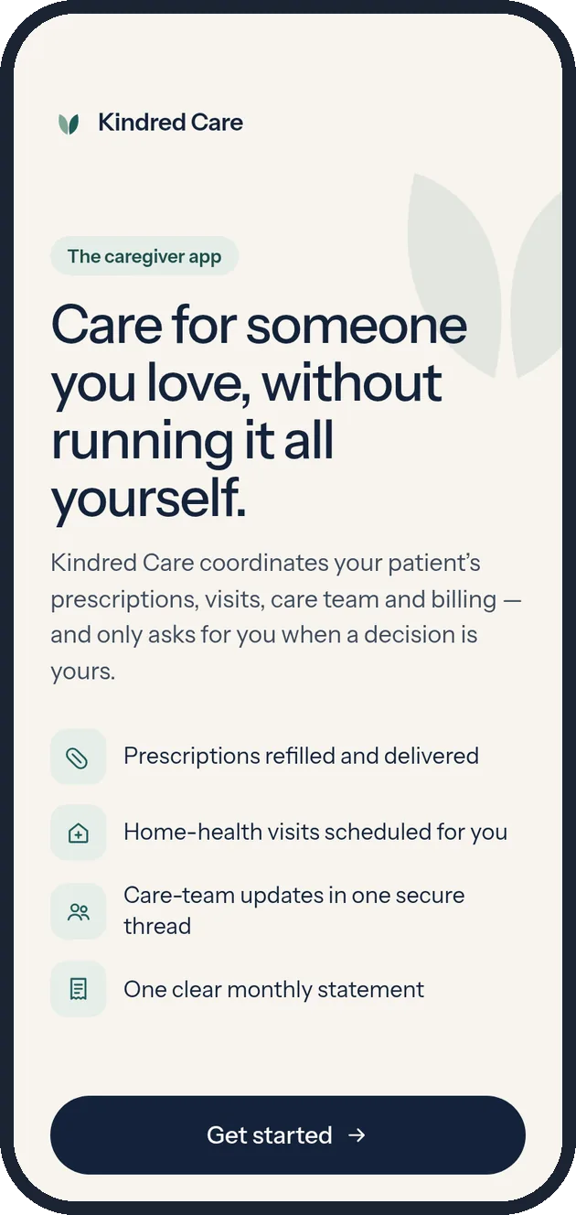 Welcome screen: Care for someone you love, without running it all yourself